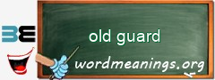 WordMeaning blackboard for old guard